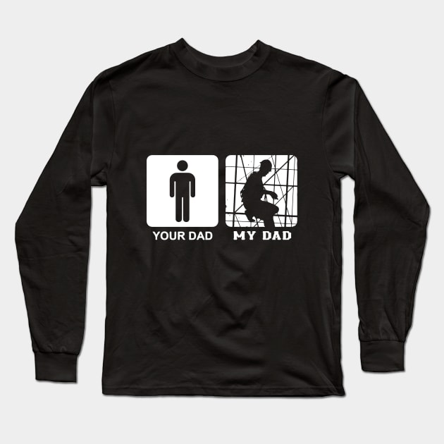 Your Dad My Dad Scaffolder Long Sleeve T-Shirt by Scaffoldmob